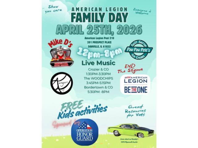 Poster for American Legion Family Day, April 25, 2026 at Post 210 in Danville, IL, showing live music and free kids activities.