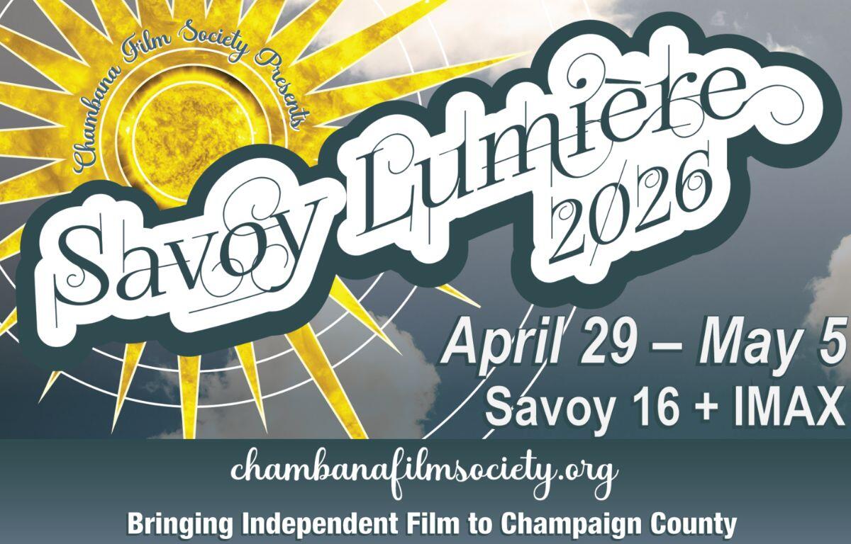 Poster for Chambana Film Society's Savoy Film Festival 2026 with a bright yellow sunburst and ornate white script text; dates Apr 29–May 5 at Savoy 16 + IMAX.