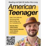 Event poster advertising a Reading and Q&A with Nico Lang for 'American Teenager'; man wearing a hat on a yellow panel with event details and a QR code in the corner.
