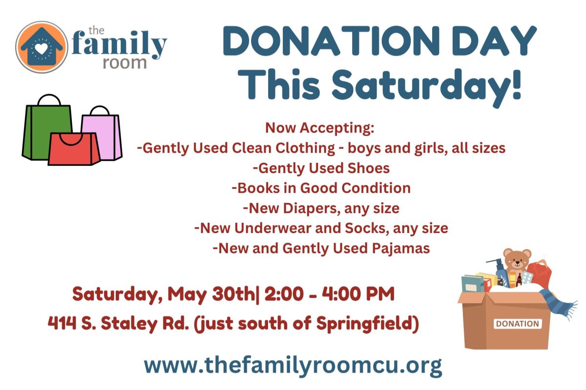 Poster for The Family Room's Donation Day this Saturday, 2:00–4:00 PM, at 414 S. Staley Rd; lists accepted items and website www.thefamilyroomcu.org.