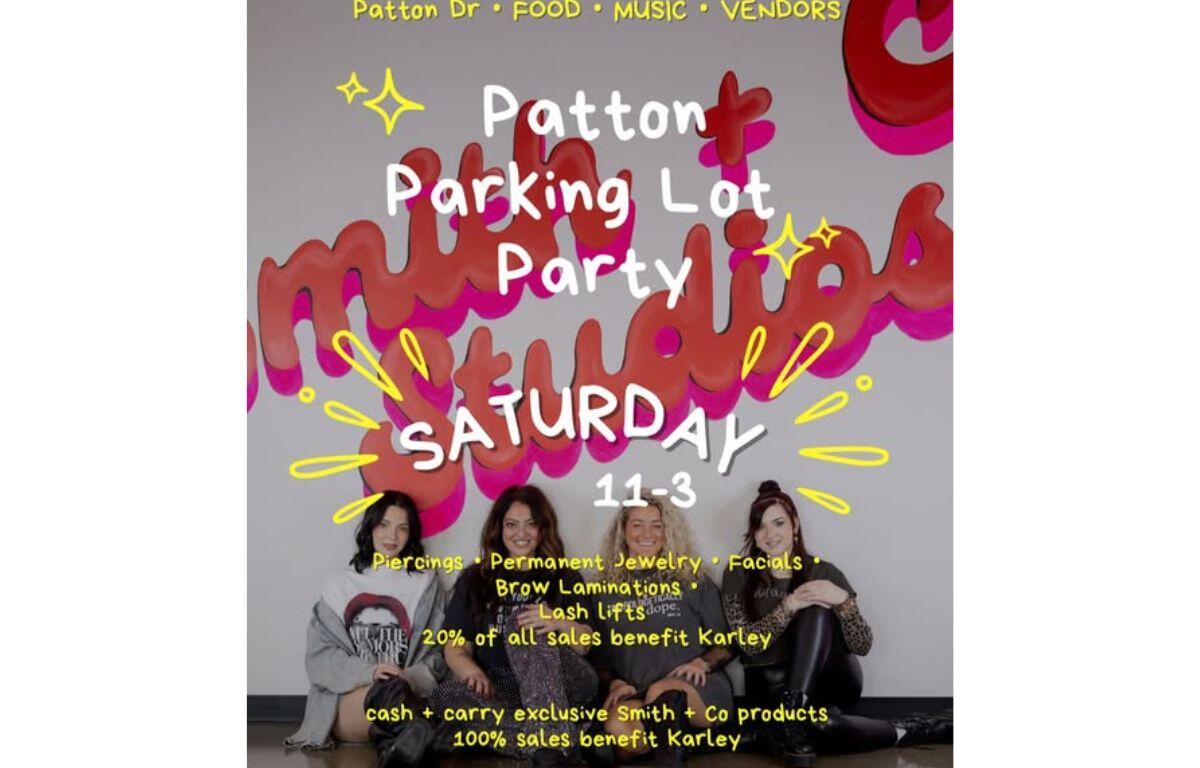 Poster advertising Patton Parking Lot Party on Saturday 11-3 with four women sitting on the floor against a pink graffiti backdrop.”,