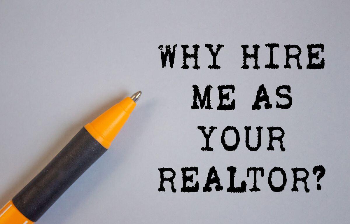 "Why hire me as your realtor?" displayed in bold black text with an orange and black pen resting on a light background, suggesting a real estate pitch.