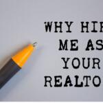 "Why hire me as your realtor?" displayed in bold black text with an orange and black pen resting on a light background, suggesting a real estate pitch.